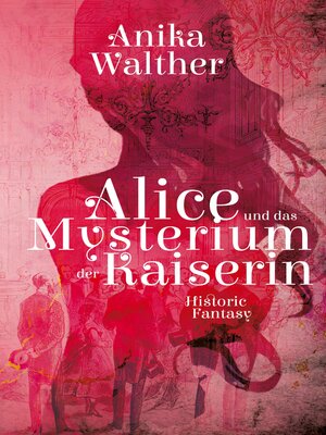 cover image of Alice und das Mysterium der Kaiserin
